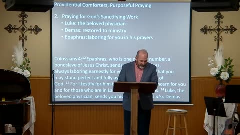 Providential Comforters, Purposeful Prayer | Colossians 4:10 - 14
