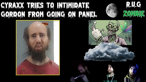 Cyraxx Tries To Intimidate Gordon From Going On Panel 10/3/2025