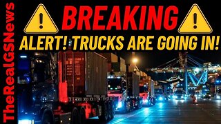 ⚠️ **BREAKING** Trucks going in!.... THIS IS BAD