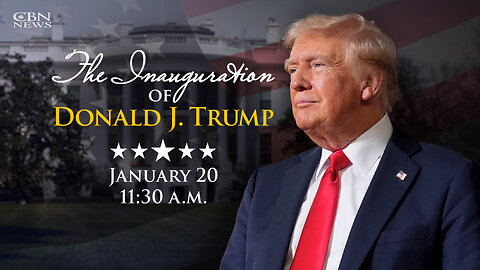 LIVE: CBN's Faith Nation Covers the Inauguration of Donald J. Trump