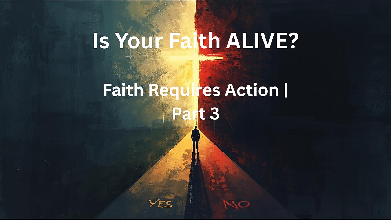 Faith Requires Action – Part 3: Faith Without Works is Dead | Align & Shine with Coach Joyce