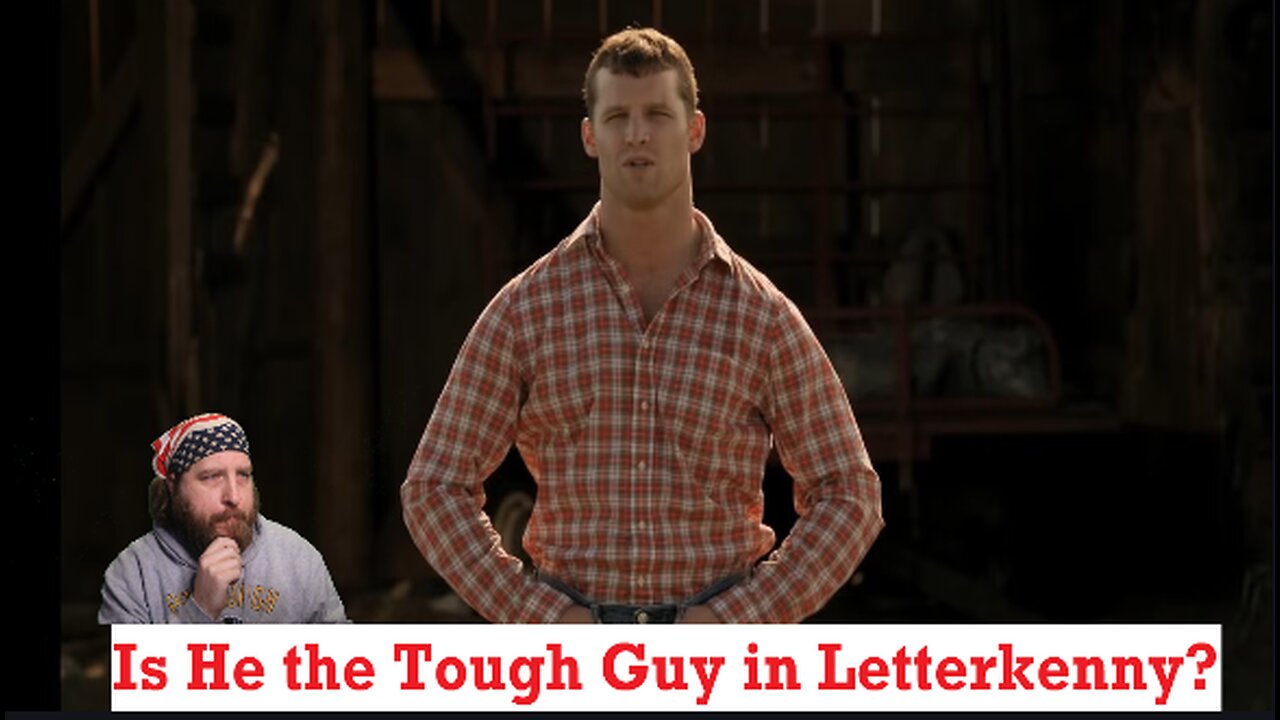 Best of Wayne Best of Wayne Reaction...Who the Toughest Guy In Letterkenny?