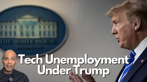 Tech Unemployment Under Trump