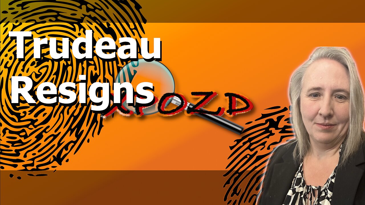 XPOZD - Trudeau Resigns - Is it for real?