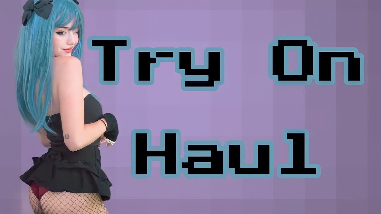 Sexy Gamer Girl Try-on Haul