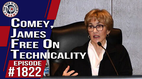 Comey, James Free On Technicality | The Nick Di Paolo Show #1822