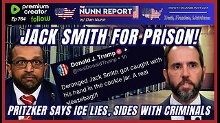 [Ep 764] Jack Smith For Prison | Pritzker Says Ice Lies, Sides w/ Criminals | Guest Sam Anthony