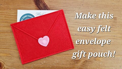 Make this easy felt envelope gift pouch! Quick and simple.