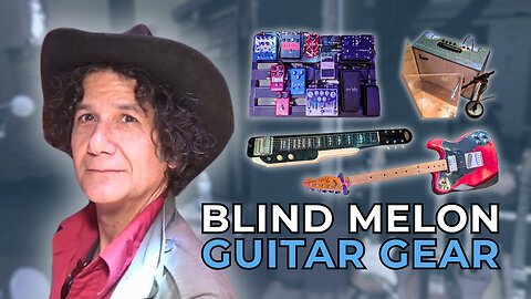 Blind Melon’s Christopher Thorn - GEAR MASTERS Ep. 591