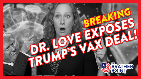 BREAKING: DR. LOVE EXPOSES TRUMPS PHIZER DEMOCIDE DEAL!