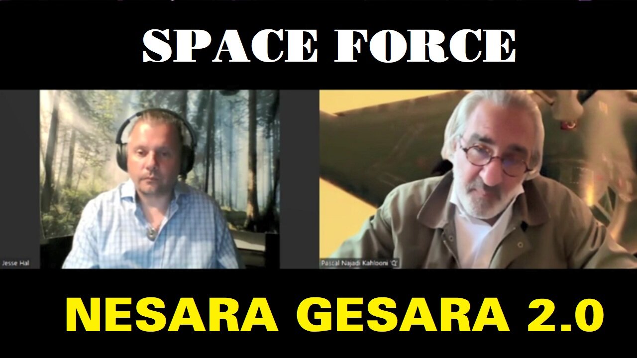Jesse Hai with Pascal Najadi the leader of Space Force. NESARA GESARA 2.0