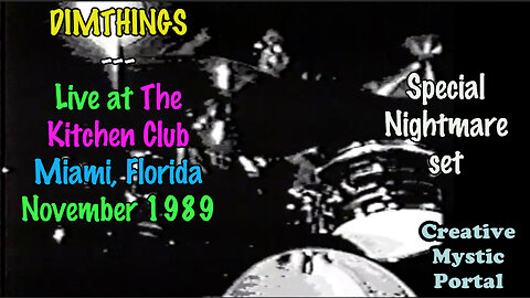 DIMTHINGS : DIMTHINGSHINE Live at The Kitchen Club Miami, Florida 1989