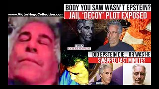 Photos Reveal Jeffrey Epstein Alive Hillary Clinton Brother Corpse Used As Jail Decoy Body Double