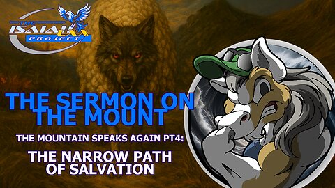 Isaiah LXX (Segment Nine): The Mountain Speaks Again Pt4