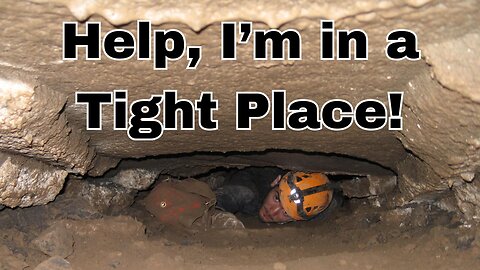 "Help, I'm in a Tight Place!"