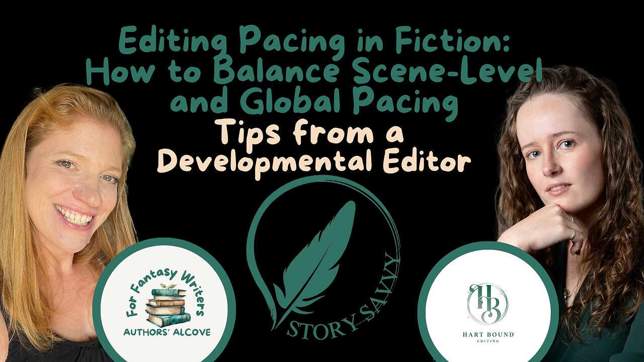 Episode 36: Editing Pacing in Fiction: How to Balance Scene-Level and Global Pacing