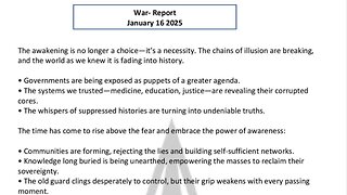 WAR REPORT - JANUARY 16 2025 - THE AWAKENING IS NO LONGER A CHOICE