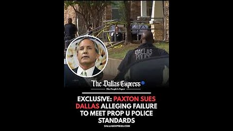 Paxton Sues Dallas Over Police Funding Mandate