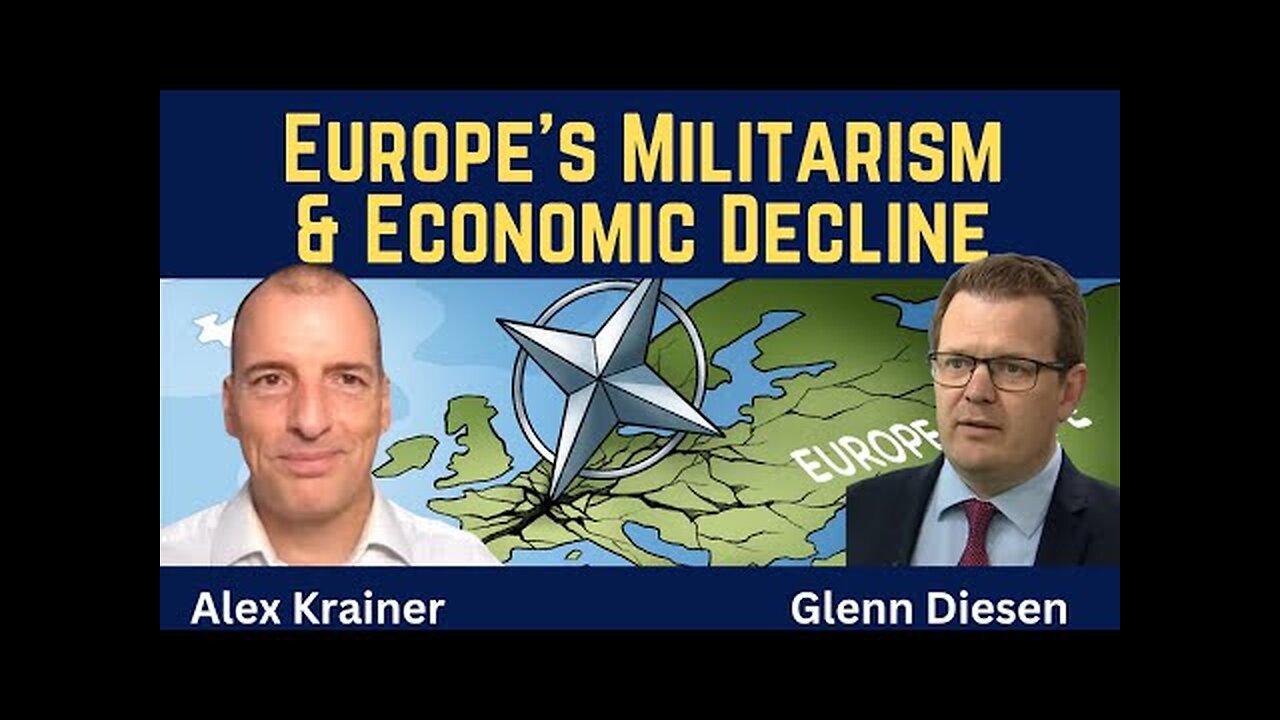 Alex Krainer: Europe s Militarism & Economic Decline