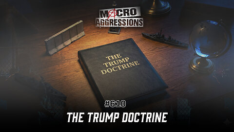 #610: The Trump Doctrine (Clip)
