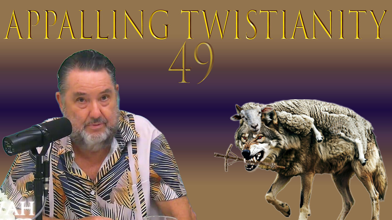 Paul’s Opening Salvo ~ Every Lie in One Line ~ Appalling Twistianity Forty~Nine