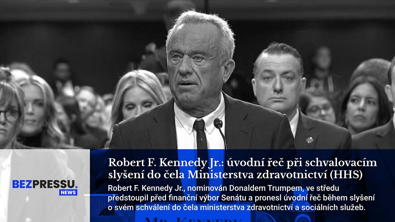 Robert F. Kennedy Jr.: úvodní řeč při schvalovacím slyšení do čela Ministerstva zdravotnictví (HHS)