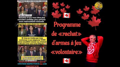 🇨🇦 Programme de « rachat » d'armes à feu « volontaire » 🇨🇦