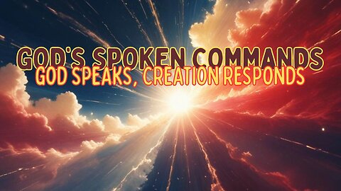 God's Spoken Commands #godiseternal #godscreation #god #godsword #jesuschrist #godspeaks #holybible