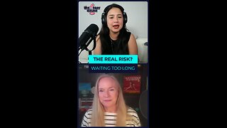 The Real Risk? Waiting Too Long