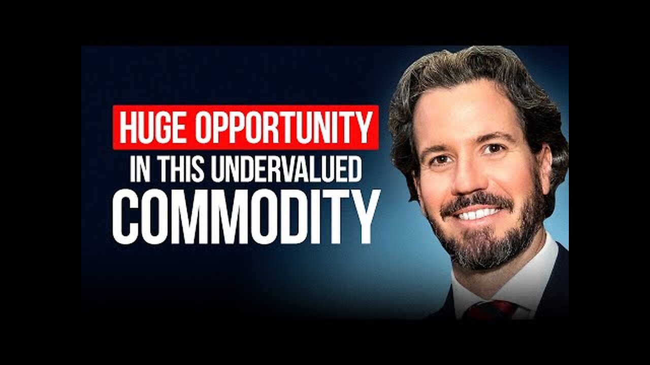 Commodity Expert: Huge Opportunity in This Undervalued Commodity!