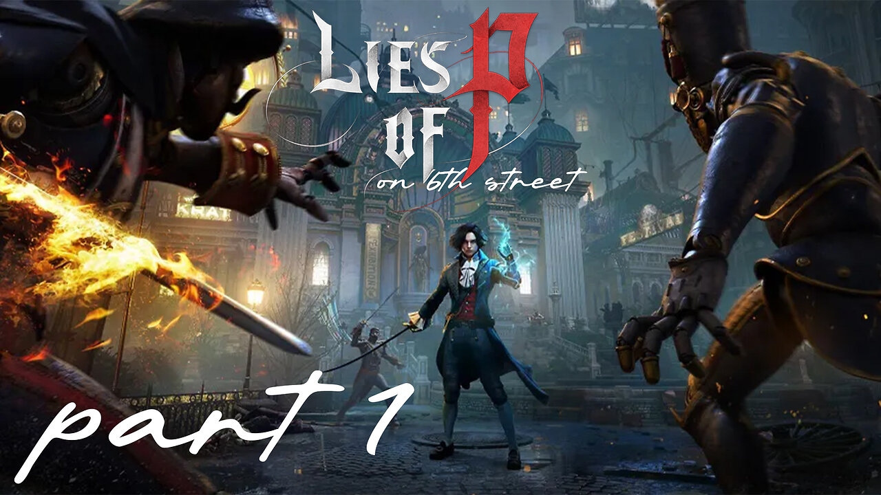 Is This A Bloodborne-like? | Lies of P Part 1