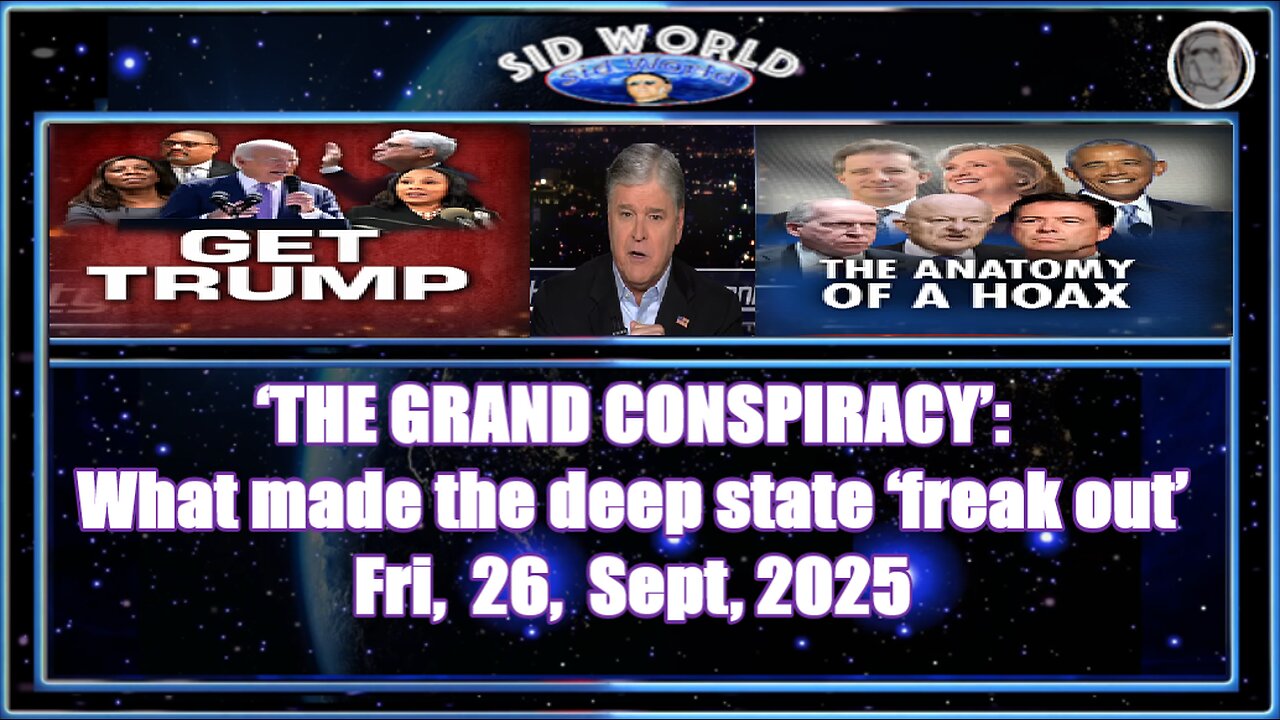 ‘THE GRAND CONSPIRACY’ What made the deep state ‘freak out’