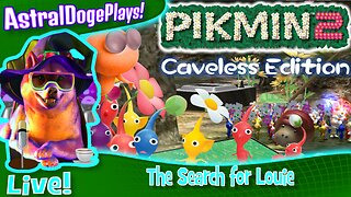 Pikmin 2: Caveless Edition ~LIVE!~ The Search for Louie