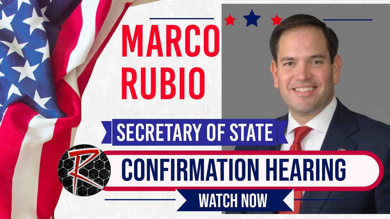Marco Rubio Secretary of State Confirmation Hearing