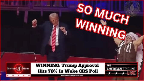 WINNING: Trump Approval Hits 70% In Woke CBS Poll