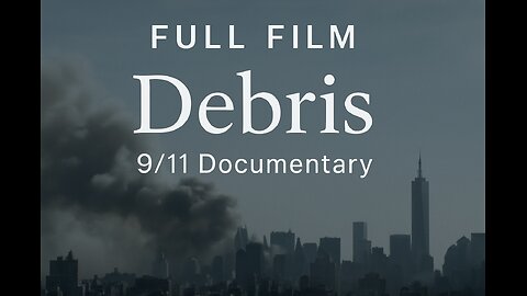 Debris ¦ 9⁄11 Film
