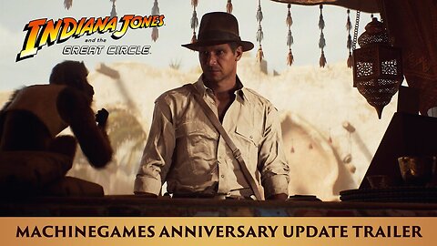 Indiana Jones and the Great Circle - Official MachineGames Anniversary Update Trailer