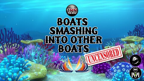 UNCENSORED Boats Smashing Into Other Boats LIVE! #186 #React @GetIndieNews @ReefBreland @IndLeftNews