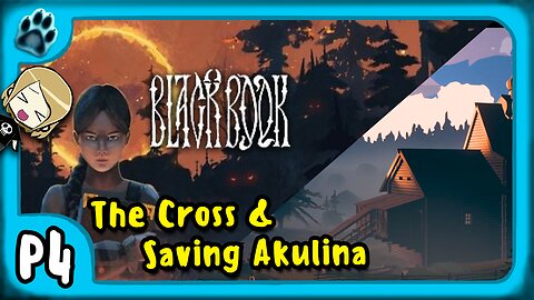 Black Book P4 | The Cross & Saving Akulina