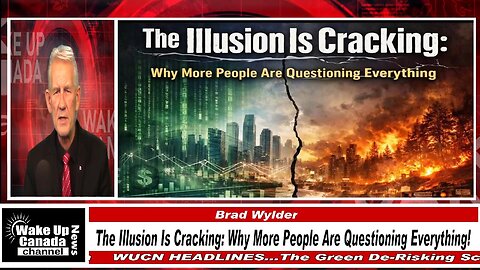 WUCN-Epi#583-The Illusion Is Cracking: Why More People Are Questioning Everything!