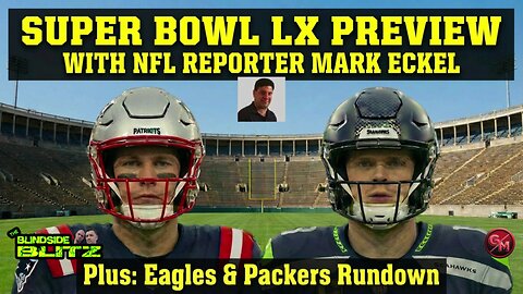 Super Bowl LX Preview: Breaking Down the Matchup with NFL Beat Reporter Mark Eckel
