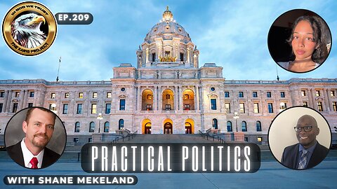 Ep. 209 – Practical Politics