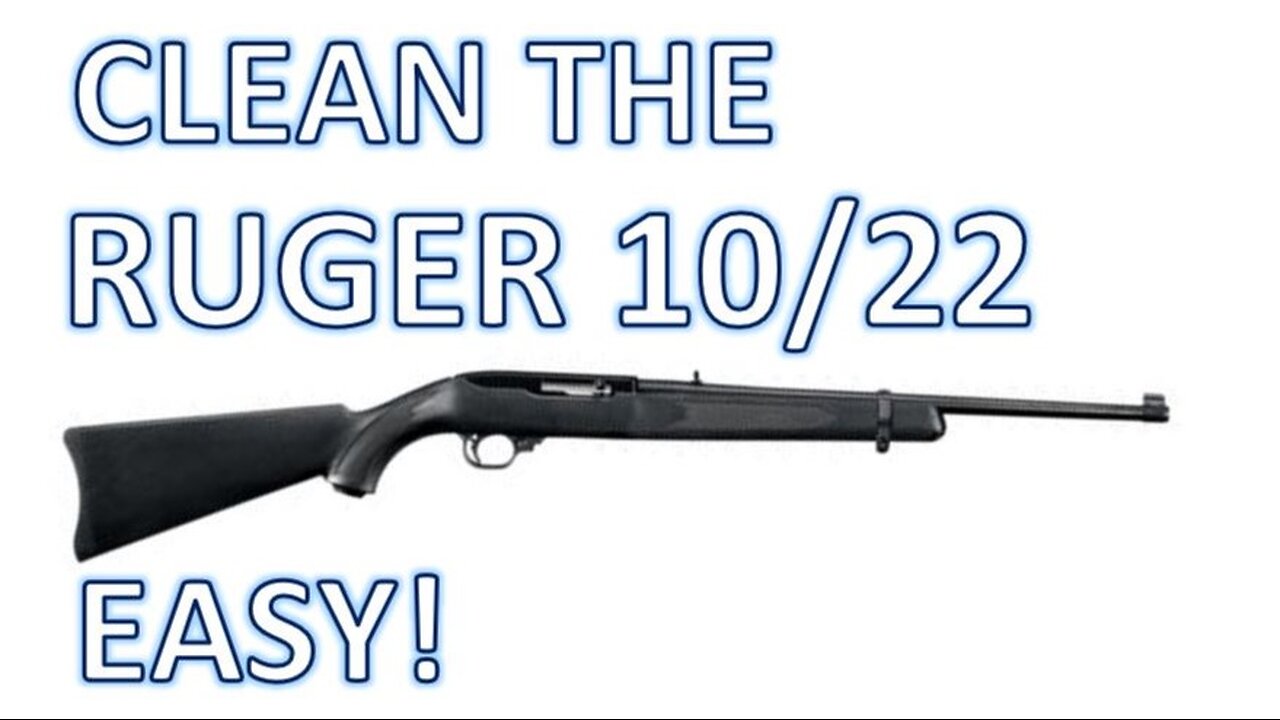 How to Clean The Ruger 10/22