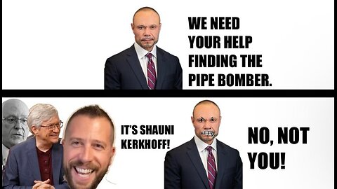Kash Patel & Dan Bongino have still not responded to the J6 Pipebomber DISCOVERY.