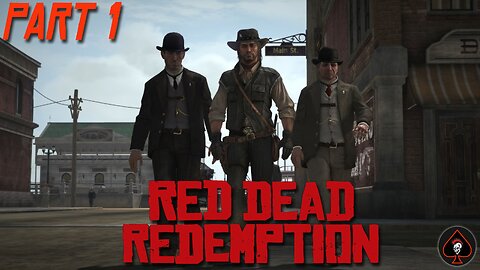 Red Dead Redemption Play Through - Part 1