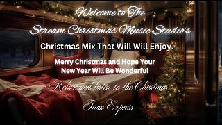00030-Christmas Train Express, Merry Christmas, Christmas Music Mix all will enjoy copy.