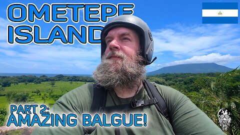 Amazing Volcano Views In Balgue! [Ometepe Island Part 2] 🇳🇮
