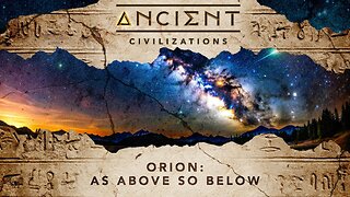 Ancient Civilizations S06E01 Orion As Above So Below