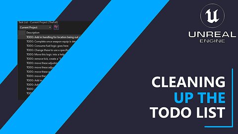 UE5 C++ Survival Game EP 98 - CleaningUp The ToDo List