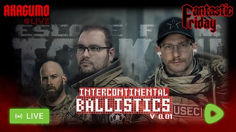 🕸 MOVING MADNESS - INTERCONTINENTAL BALLISTICS V0.01 - WELCOME TO TARKOV!?